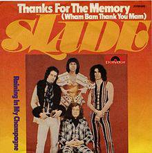 Slade : Thanks for the Memory (Wham Bam Thank You Mam)